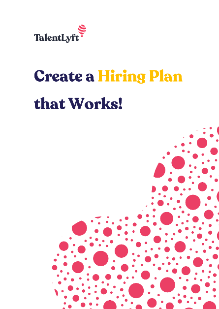 Create a Hiring Plan that Works