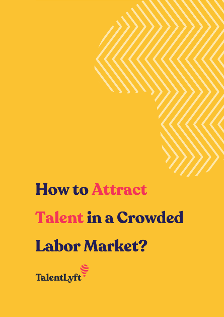 How to Attract Talent in a Crowded Labor Market?