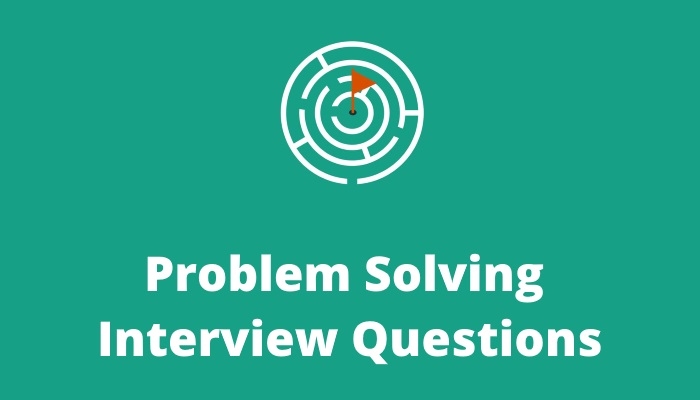 problem-solving-interview-questions